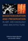 Image for Biodeterioration and Preservation in Art, Archaeology and Architecture