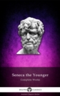 Image for Complete Works of Seneca (Illustrated)