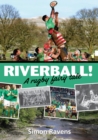 Image for Riverball!  : a rugby fairy tale