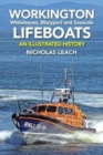 Image for Workington Lifeboats : An Illustrated History of Cumbrian Lifeboats at Whitehaven, Maryport, Seascale and Workington
