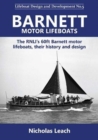 Image for Barnett motor lifeboats : The RNLI&#39;s 60ft Barnett motor  lifeboats, their history and design
