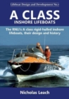 Image for A CLASS INSHORE LIFEBOATS : The RNLI&#39;s A class rigid-hulled inshore lifeboats, their design and history