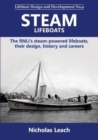 Image for Steam Lifeboats : The RNLI&#39;s steam-powered lifeboats, their design, history and careers