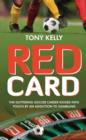 Image for Red Card : The Soccer Star Who Lost it All to Gambling