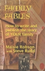 Image for Family Fables : How to Write and Publish the Story of Your Family