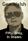 Image for Fifty, Grey, In Shades