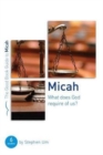 Image for Micah: What Does God Require of Us? : Six studies for groups or individuals