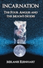 Image for Incarnation : The Four Angles and the Moon&#39;s Nodes