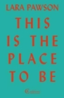 Image for This is the Place to Be