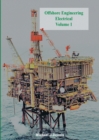 Image for Offshore Engineering Electrical Volume 1