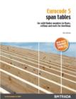 Image for Eurocode 5 span tables  : for solid timber members in floors, ceilings and roofs for dwellings