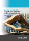 Image for Getting started with Project certification for forest-based materials 2nd edition