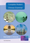 Image for Complete Modern Chinese Grammar : Intermediate to Advanced