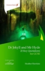 Image for Dr Jekyll and Mr Hyde: 25 Key Quotations for GCSE