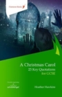 Image for A Christmas Carol: 25 Key Quotations for GCSE