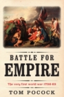 Image for Battle for Empire : The Very First World War 1756-63