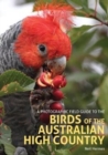 Image for A Photographic Field Guide to the Birds of the Australian High Country