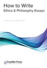 Image for How to Write Ethics &amp; Philosophy Essays : How to Guide