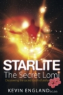 Image for Starlite: the secret lomi : discovering the sacred touch of aloha
