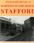 Image for Railways in and Around Stafford