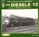 Image for D for Diesels : 12 : A Review of BR&#39;s Early Diesel Fleet