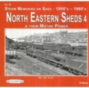Image for North Eastern Sheds 4 : &amp; Their Motive Power  50E, 50F &amp; 50 G