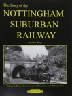Image for The Story of the Nottingham Suburban Railway Vol. 3