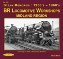 Image for Br Locomotives Workshops Midland Region : Including : Crewe, Derby &amp; Horwich