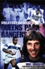Image for Queens Park Rangers Greatest Games: The Hoops&#39; Fifty Finest Matches