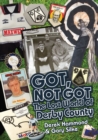 Image for Got, Not Got: Derby County : The Lost World of Derby County