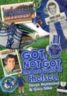 Image for Got, Not Got: Chelsea