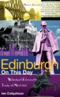Image for Edinburgh on this day  : history, facts &amp; figures from every day of the year