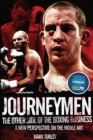 Image for Journeymen: The Other Side of the Boxing Business, A New Perspective on the Noble Art