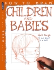 Image for How To Draw Children And Babies