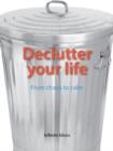 Image for Declutter your life