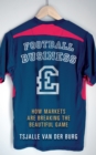 Image for Football business: how markets are breaking the beautiful game