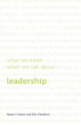 Image for What we mean when we talk about leadership