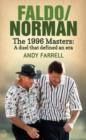 Image for Faldo/Norman  : the 1996 Masters - a duel that defined an era