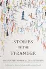 Image for Stories of the stranger: tales of exile and discovery