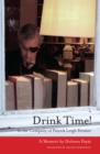 Image for &#39;Drink time!&#39;: in the company of Patrick Leigh Fermor