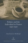Image for Politics and the individual in France 1930-1950