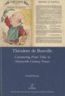 Image for Thâeodore de Banville  : constructing poetic value in nineteenth-century France
