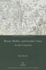 Image for Byron, Shelley and Goethe&#39;s Faust  : an epic connection