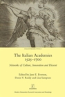 Image for The Italian Academies 1525-1700
