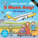 Image for Cyfres Dewch i Chwilio: Y Maes Awyr : Y Maes Awyr