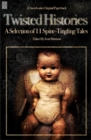 Image for Twisted histories  : a selection of 11 spine-tingling tales