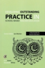 Image for Developing outstanding practice in school-based teacher education