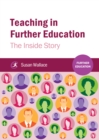 Image for Teaching in further education: the inside story