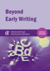 Image for Beyond early writing