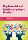 Image for Psychosocial and relationship-based practice
